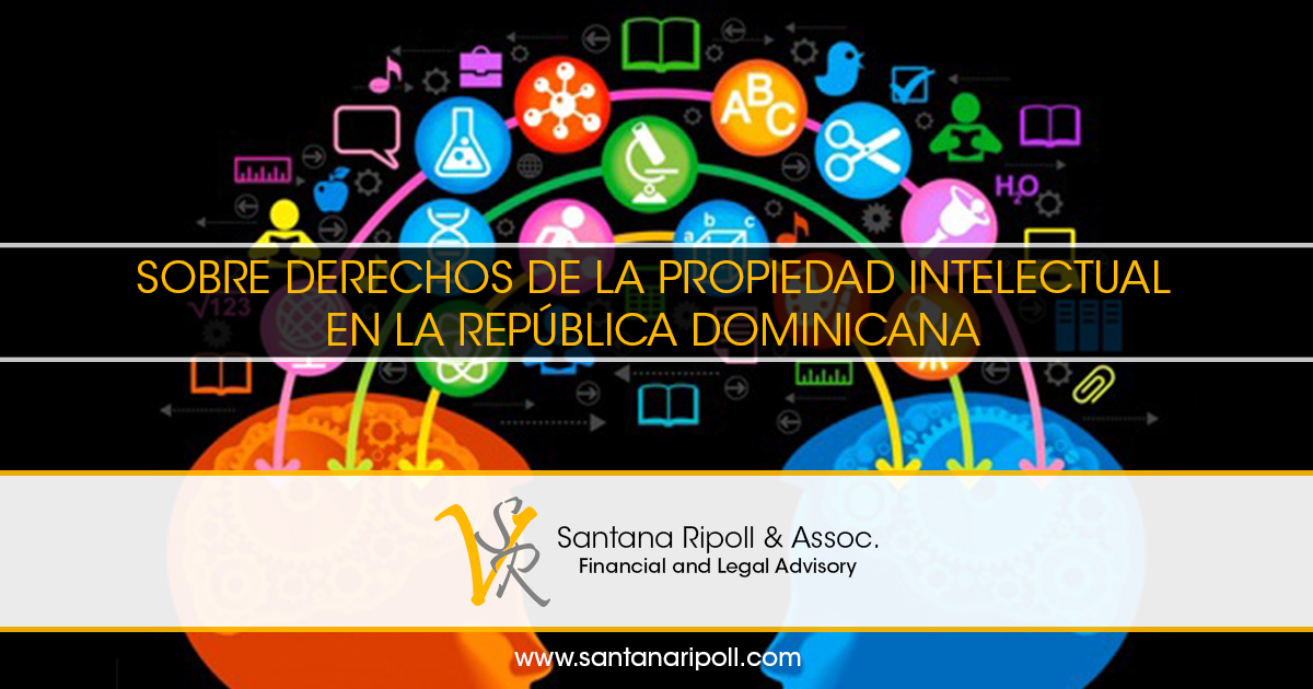 Derechos de la Propiedad Intelectual en la República Dominicana